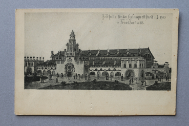Postcard PC Frankfurt Main 1900-1910 festival hall Gesangwettstreit 1903 Town architecture Hessen